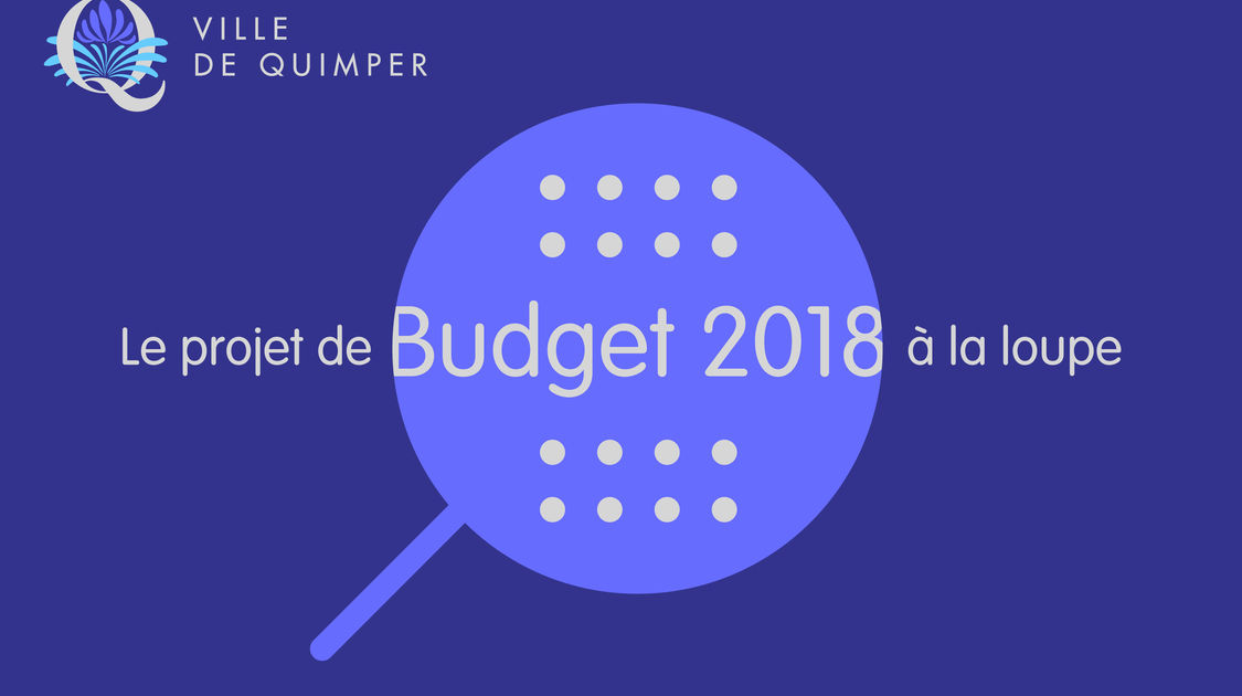Le budget 2018 de la ville de Quimper à la loupe (1)