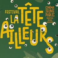 Festival « La tête ailleurs »