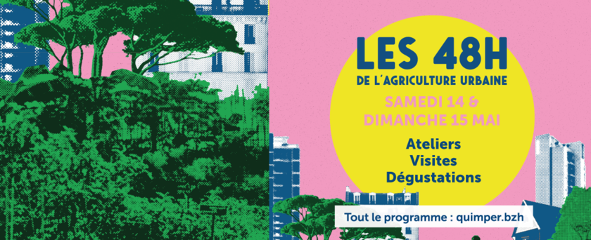 Les 48h de l’agriculture urbaine à Quimper : 14 & 15 mai 2022