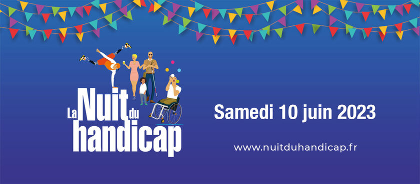 La Nuit du Handicap : Samedi 10 juin